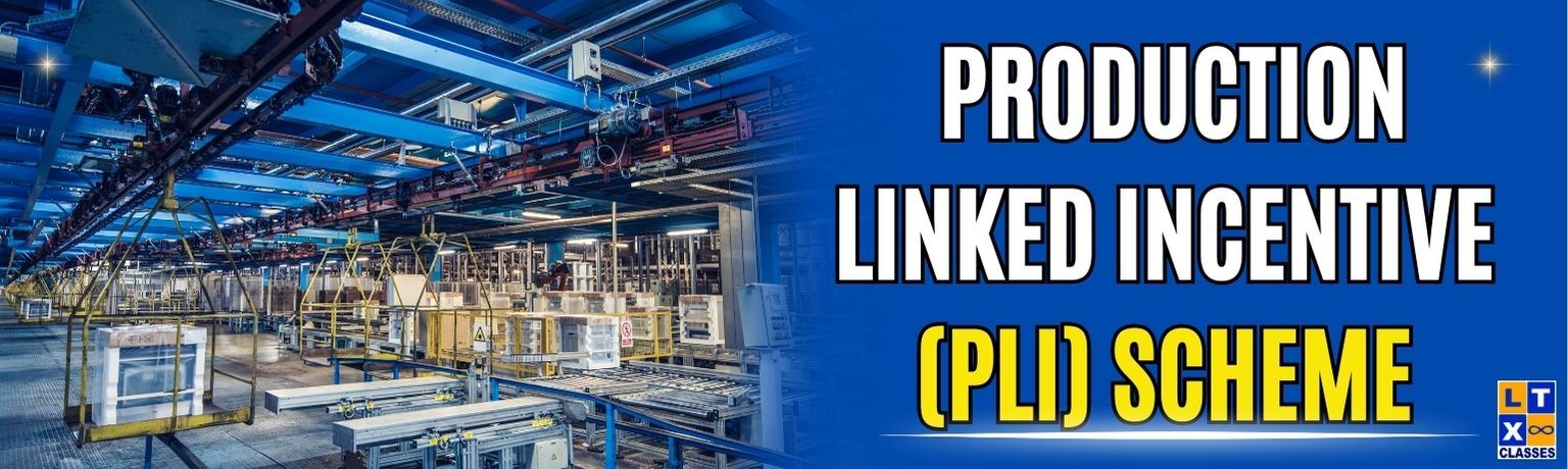 Clw Incentive Scheme Production Linked Incentive (PLI) scheme